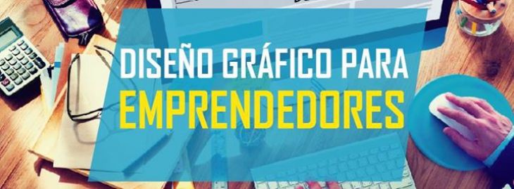 Diseño Gráfico para Emprendedores I parte Diseño Gráfico para Emprendedores I parte